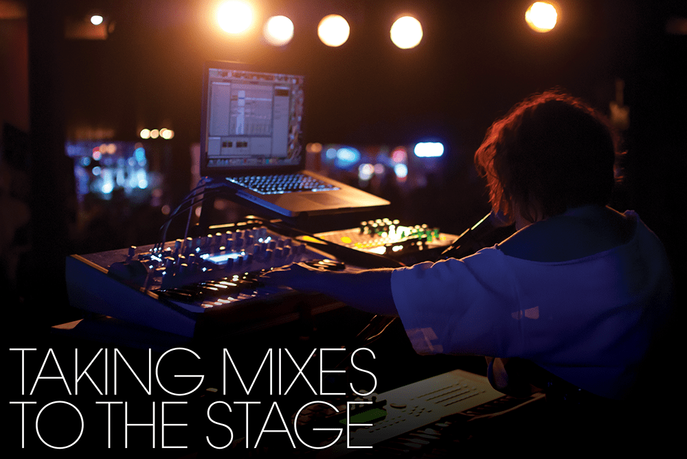mixes to the stage