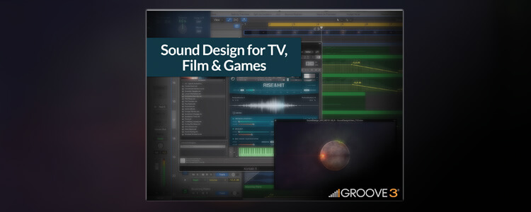 Sound Design for TV, Film and Games - Featured Image