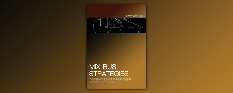 Mix Bus Strategies - Featured Image