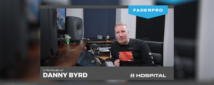 FaderPro In The Studio w/ Danny Byrd - Featured Image