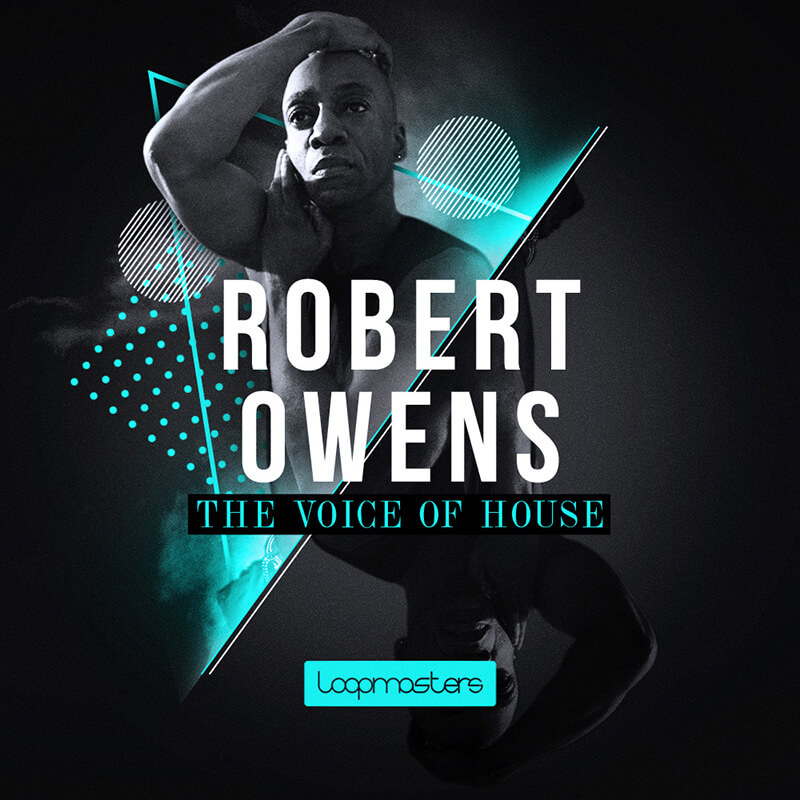 6 of the Best House Music Samples - Loopmasters Robert Owens