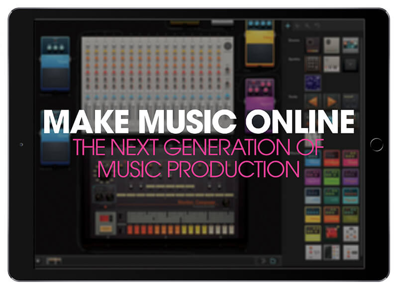Make Music Online: The Next Generation of Music Production