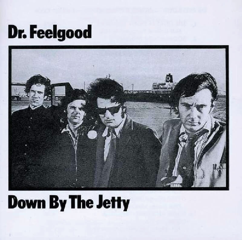 Dr Feel Good , Down By the Jetty